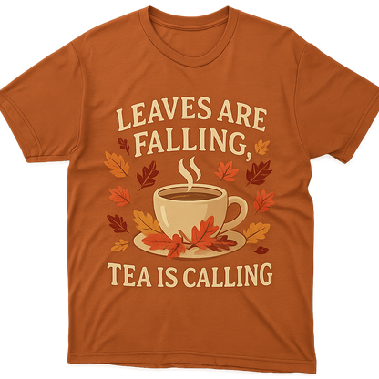 Leaves Are Falling, Tea Is Calling - Shirt
