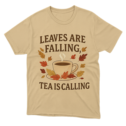 Leaves Are Falling, Tea Is Calling - Shirt