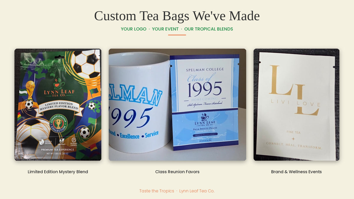 Custom tea bags by Lynn Leaf Tea Co.: soccer championship blend pouch, Spelman class reunion favors with matching mug, and Livi Love branded wellness pouch